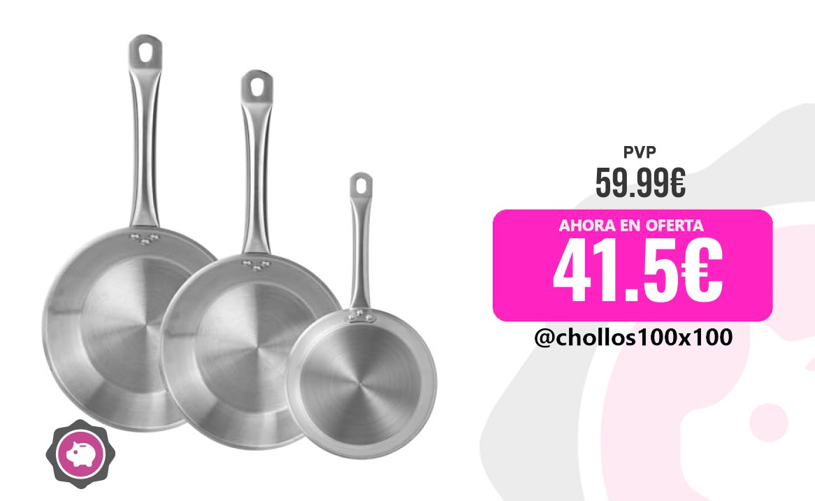 Set de 3 Sartenes de Acero Inoxidable - 41,5€ (-31%)