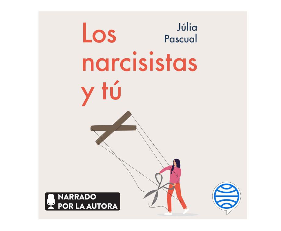 📖 Escucha "Los narcisistas y tú: Aprende a gestionarlos en todos los ámbitos de tu vida" de ...
