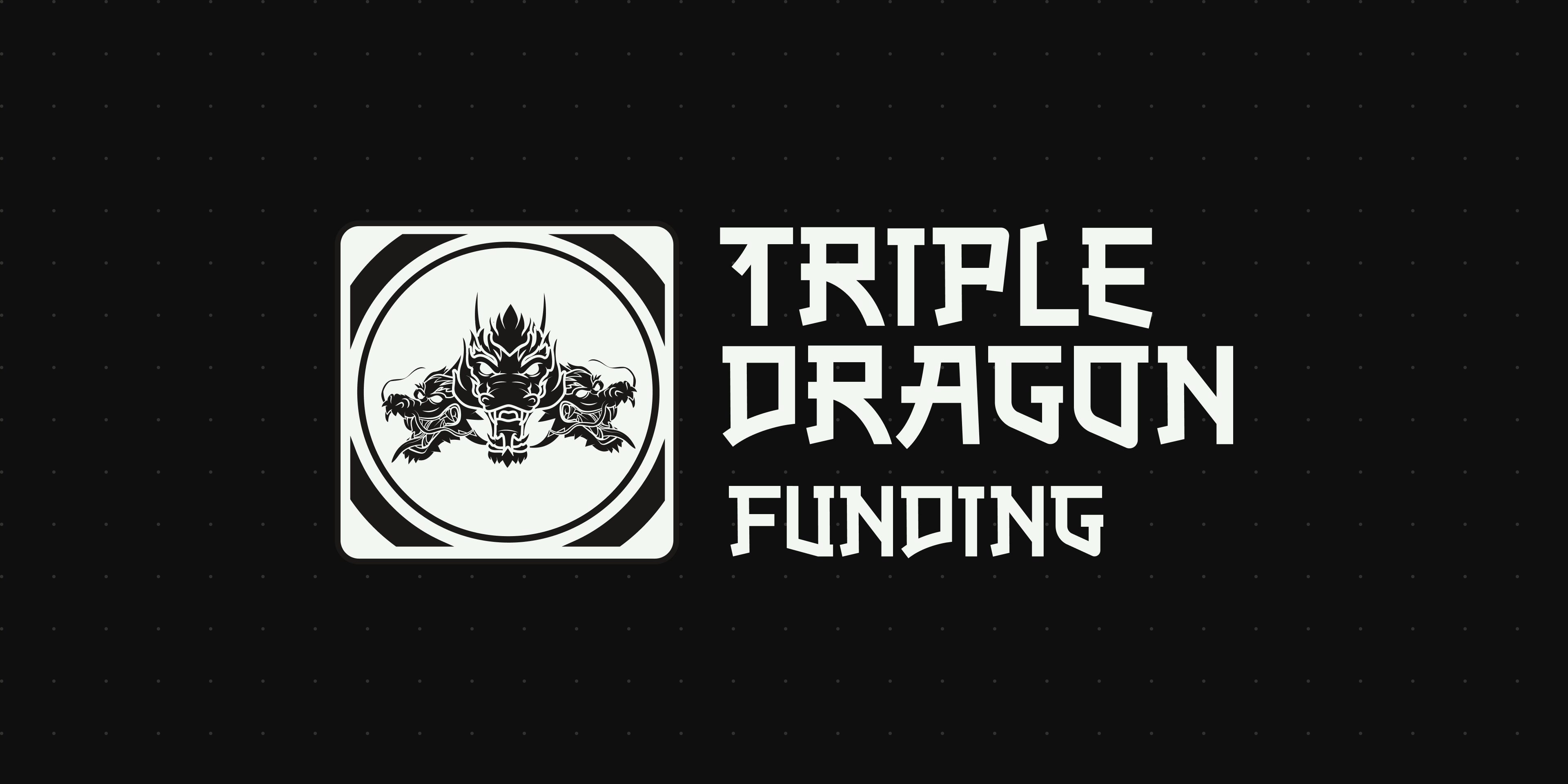 TRIPLE DRAGON FUNDING
